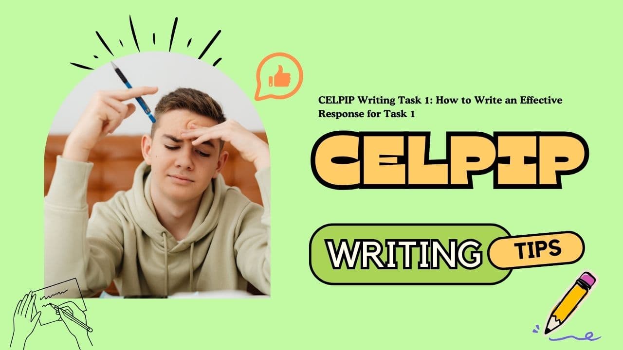 CELPIP Writing Task 1: How to Write an Effective Response for Task 1 - Featured Image