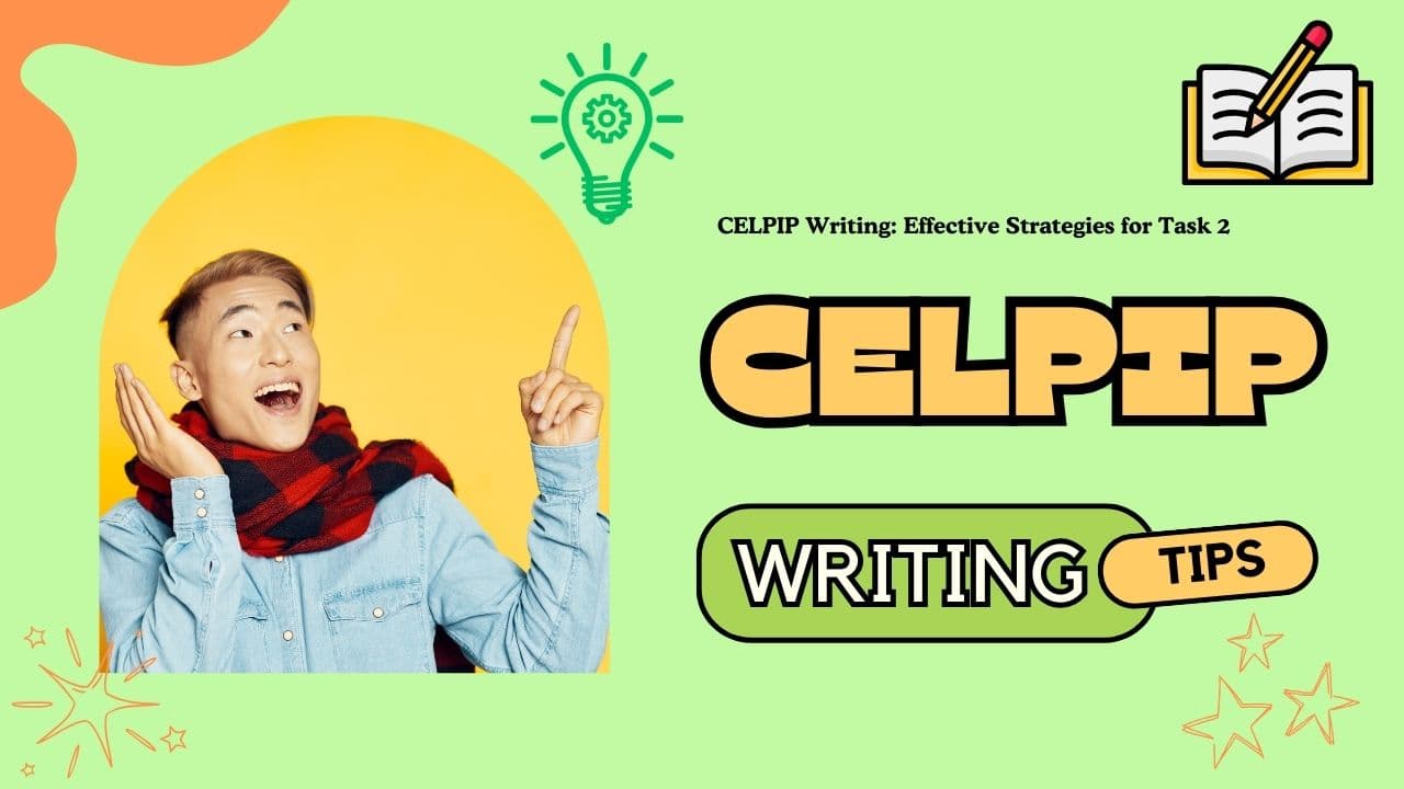 CELPIP Writing: Effective Strategies for Task 2 - Featured Image