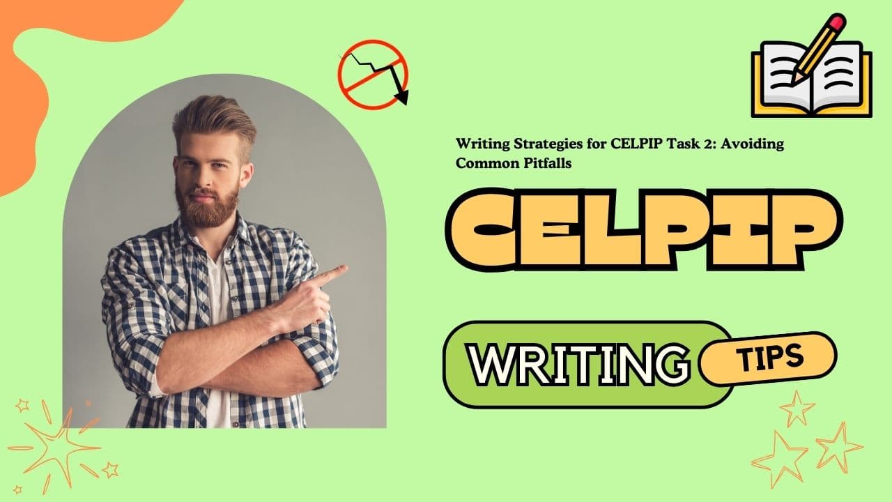 Writing Strategies for CELPIP Task 2: Avoiding Common Pitfalls - Featured Image