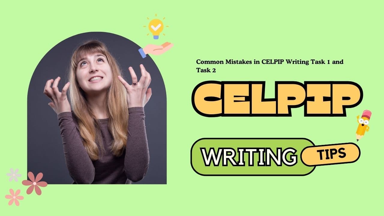 Common Mistakes in CELPIP Writing Task 1 and Task 2 - Featured Image