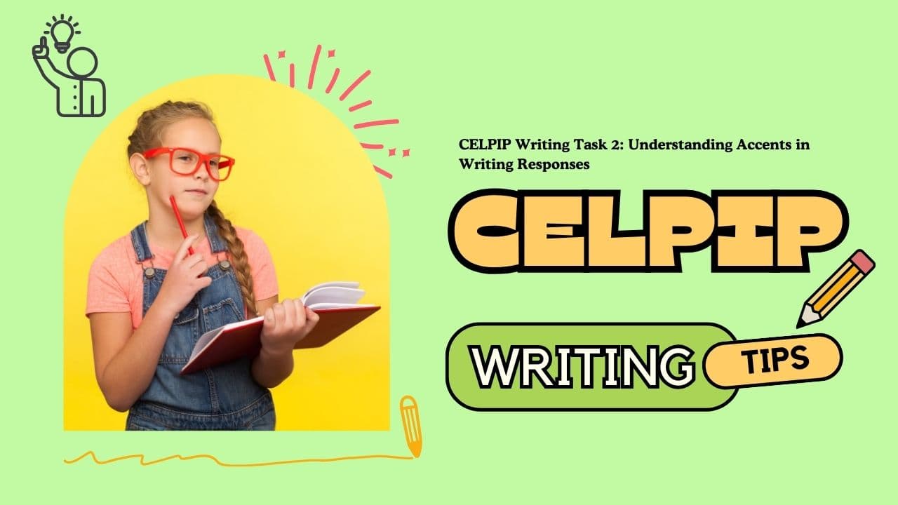 CELPIP Writing Task 2: Understanding Accents in Writing Responses - Featured Image