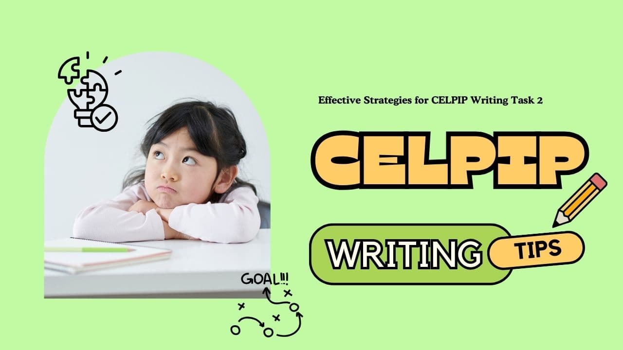 Effective Strategies for CELPIP Writing Task 2 - Featured Image