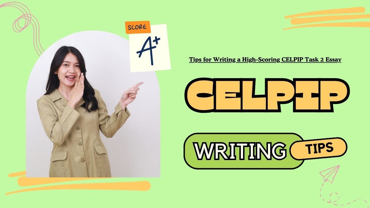 Tips for Writing a High-Scoring CELPIP Task 2 Essay - Featured Image