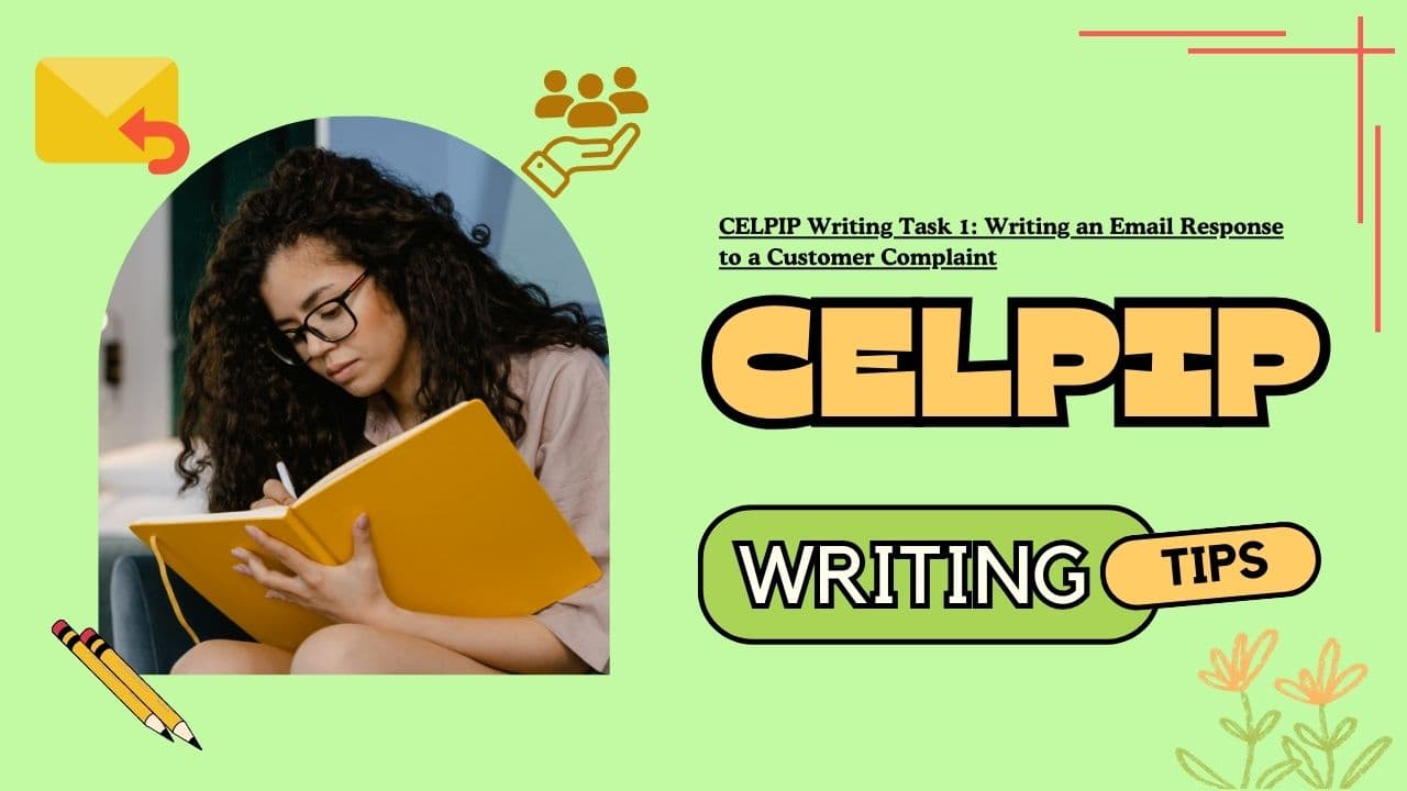 CELPIP Writing Task 1: Writing an Email Response to a Customer Complaint