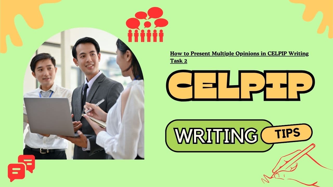 How to Present Multiple Opinions in CELPIP Writing Task 2 - Featured Image