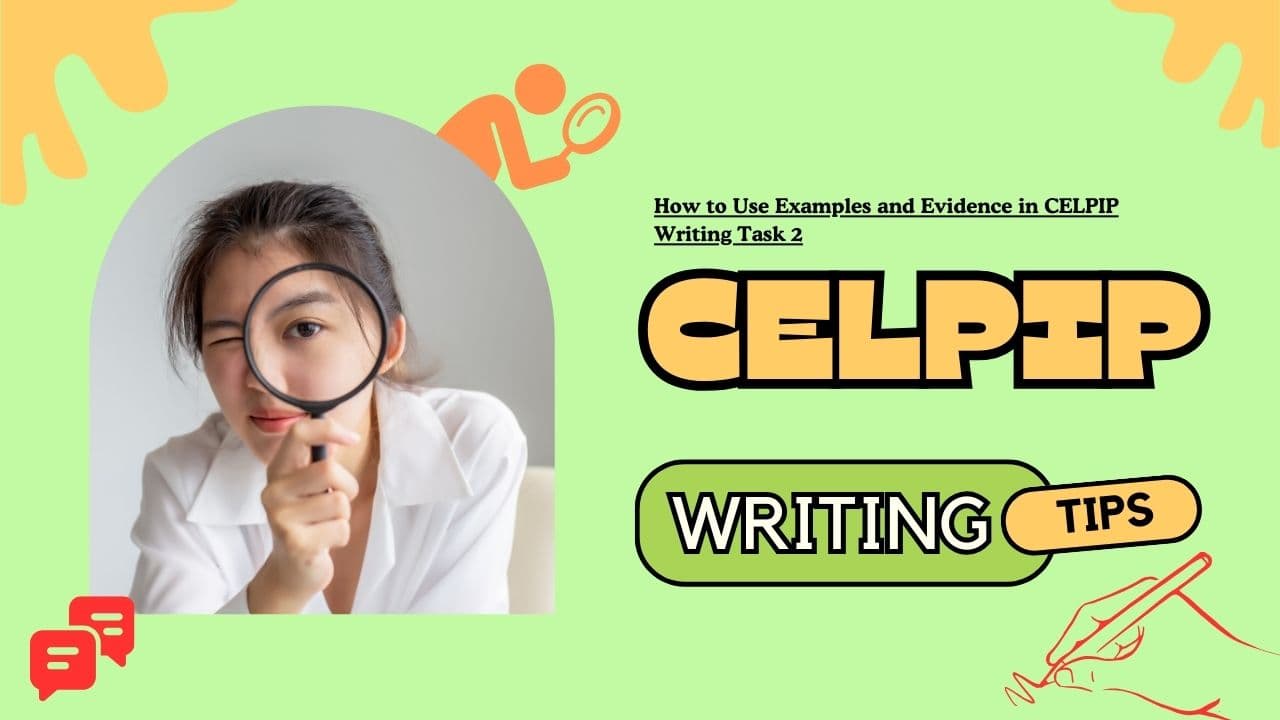 How to Use Examples and Evidence in CELPIP Writing Task 2 - Featured Image