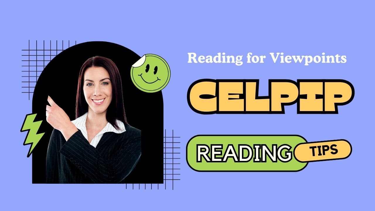 CELPIP Reading Mastering the Reading for Viewpoints Task with Examples