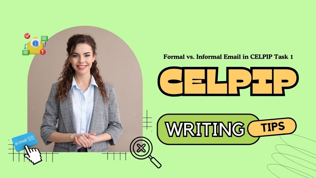 How to Write a Formal vs. Informal Email in CELPIP Task 1 – Tone, Style, and Structure - Featured Image