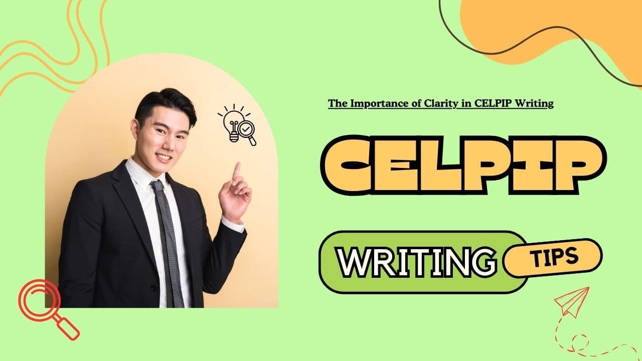 The Importance of Clarity in CELPIP Writing
