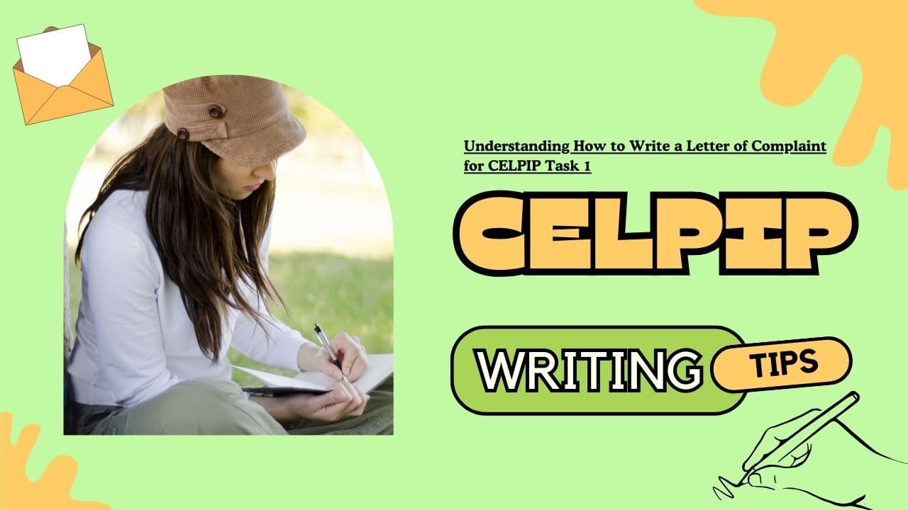 Understanding How to Write a Letter of Complaint for CELPIP Task 1